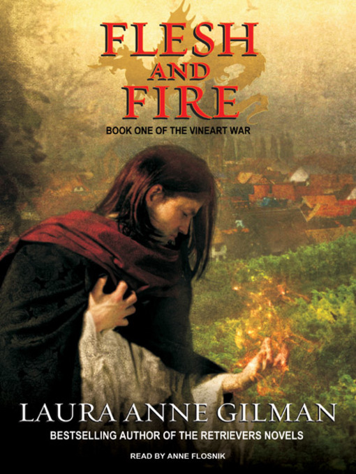 Title details for Flesh and Fire by Laura Anne Gilman - Available
